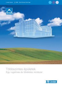 Lindab többszintes csarnoképületek Lindab többszintes csarnoképületek