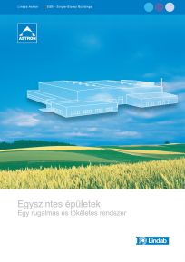 Lindab egyszintes csarnoképületek Lindab egyszintes csarnoképületek